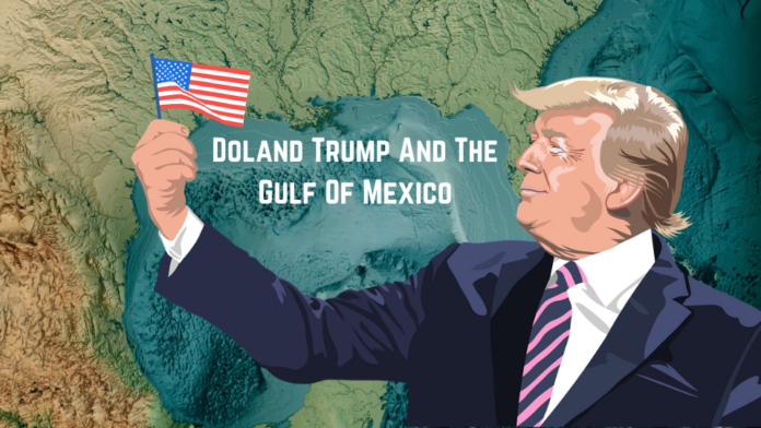 Doland Trump Renaming The Gulf Of Mexico